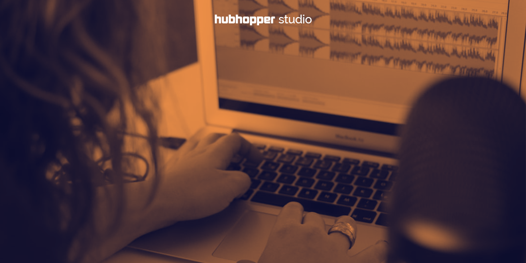 Edit your Podcast and Upload it on Hubhopper