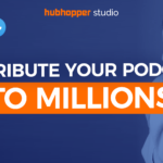 Distribute your podcast with Hubhopper on Spotify, Google Podcasts, Apple Podcasts
