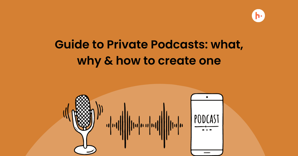 Guide to Private Podcasts - Hubhopper