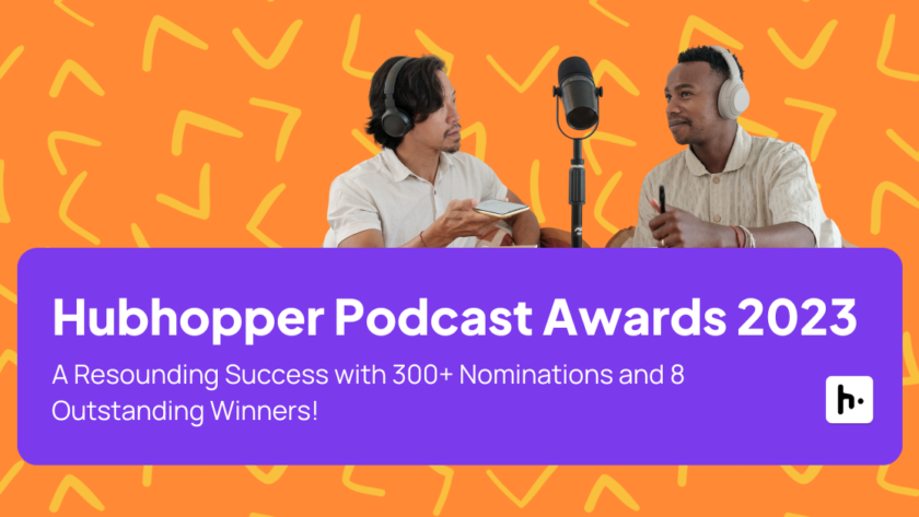Hubhopper Podcast Awards 2023: A Resounding Success with 300+ Nominations and 8 Outstanding Winners!