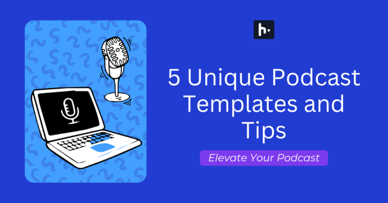 5 Unique podcast outline templates and tips
