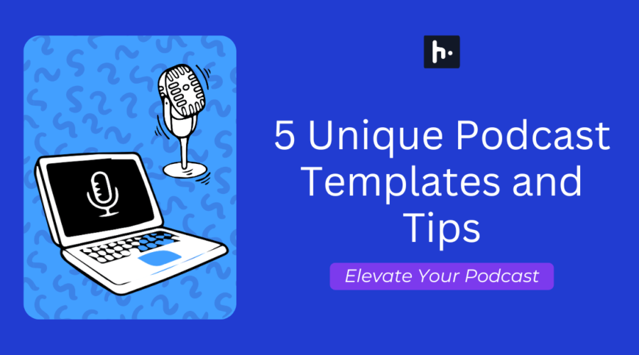 5 Unique podcast outline templates and tips