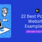 22 Best Podcast Websites Examples To Elevate Your Brand