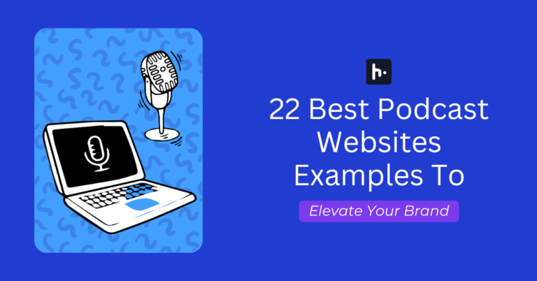 22 Best Podcast Websites Examples To Elevate Your Brand