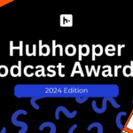 Hubhopper podcast awards, 2024 edition